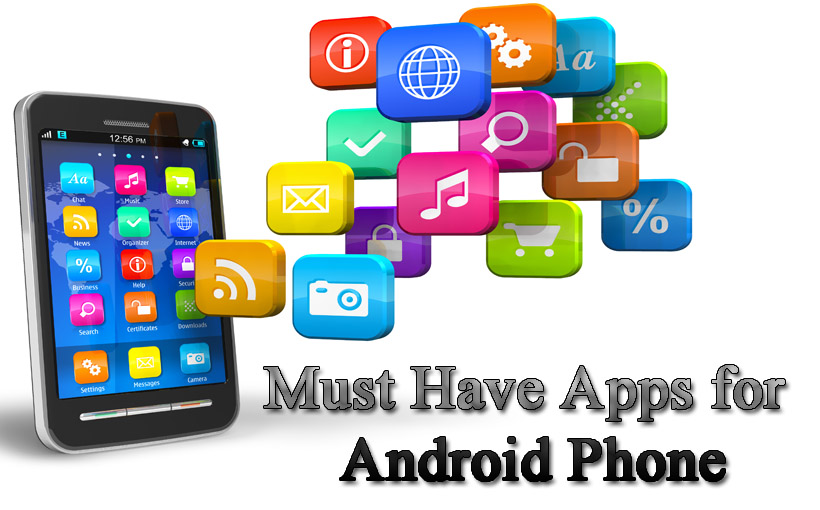 Must Have Apps for Android Phone
