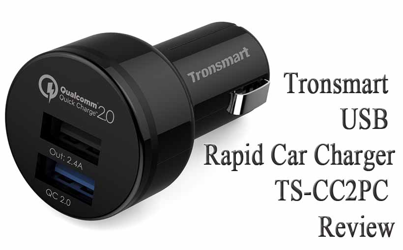 Tronsmart USB Rapid Car Charger TS-CC2PC Review